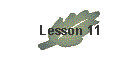 Lesson 11