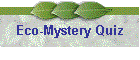 Eco-Mystery Quiz