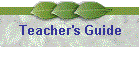 Teacher's Guide